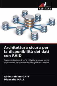 Architettura sicura per la disponibilita dei dati con RAID