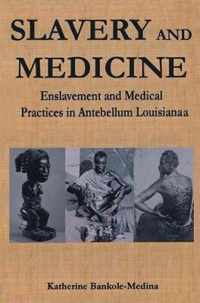 Slavery and Medicine