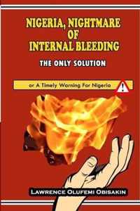 Nigeria, Nightmare of Internal Bleeding - The Only Solution