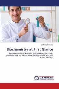 Biochemistry at First Glance