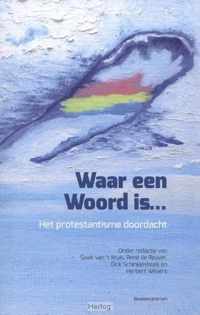 Waar een Woord is...