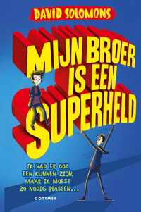 Mijn broer is een superheld