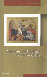 Fracarita-reeks 10 - Mijn hand in Uw hand: wie zal ons leiden?