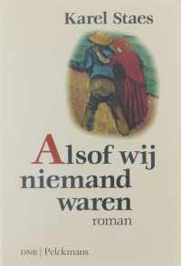 Alsof wij niemand waren