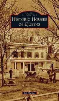 Historic Houses of Queens