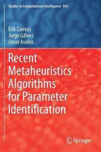 Recent Metaheuristics Algorithms for Parameter Identification