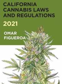 2021 California Cannabis Laws and Regulations