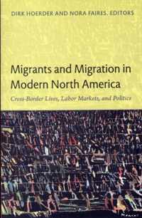 Migrants and Migration in Modern North America