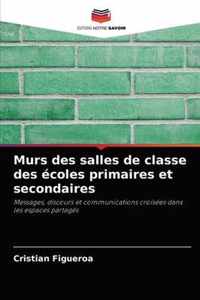 Murs des salles de classe des ecoles primaires et secondaires