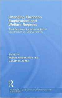 Changing European Employment and Welfare Regimes