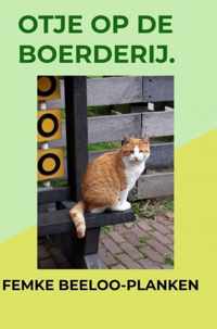 Otje op de boerderij.