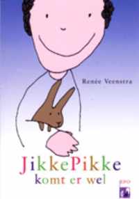 Jikke Pikke komt er wel - Renee Veenstra - Paperback (9789064452963)