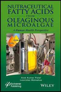 Nutraceutical Fatty Acids from Oleaginous Microalgae