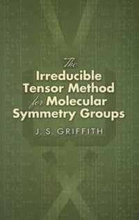 The Irreducible Tensor Method for Molecular Symmetry Groups