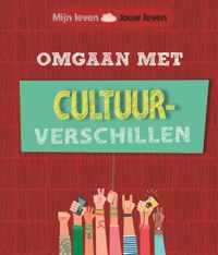 Mijn leven, jouw leven  -   Omgaan met cultuurverschillen