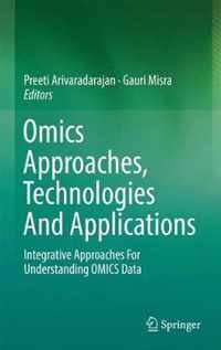 Omics Approaches, Technologies And Applications