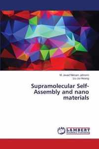 Supramolecular Self-Assembly and nano materials