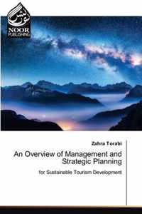 An Overview of Management and Strategic Planning