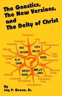 The Gnostics, the New Version, and the Deity of Christ