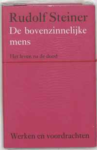 Werken en voordrachten Kernpunten van de antroposofie/Mens- en wereldbeeld  -   De bovenzinnelijke mens