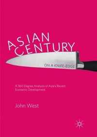 Asian Century... on a Knife-edge