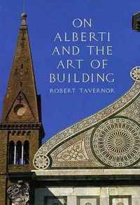 On Alberti and the Art of Building