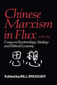 Chinese Marxism in Flux, 1978-84