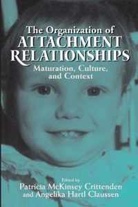 The Organization of Attachment Relationships