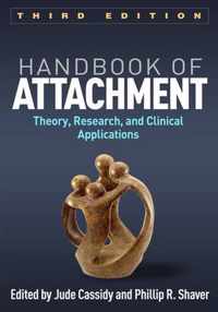 Handbook of Attachment, Third Edition