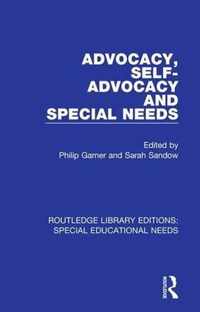 Advocacy, Self-Advocacy and Special Needs