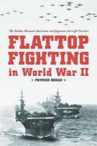 Flattop Fighting in World War II