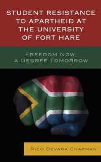 Student Resistance to Apartheid at the University of Fort Hare