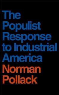 The Populist Response to Industrial America