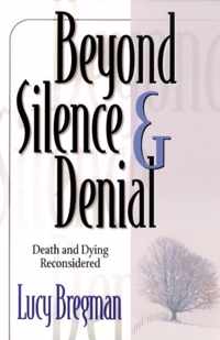 Beyond Silence and Denial