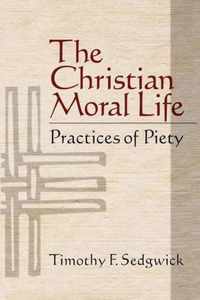 The Christian Moral Life