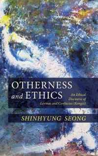 Otherness and Ethics