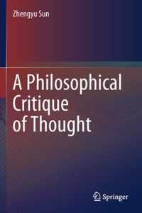 A Philosophical Critique of Thought