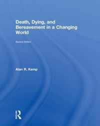 Death, Dying, and Bereavement in a Changing World