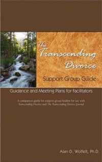 The Transcending Divorce Support Group Guide