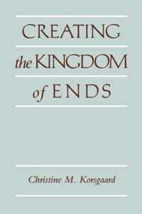 Creating the Kingdom of Ends