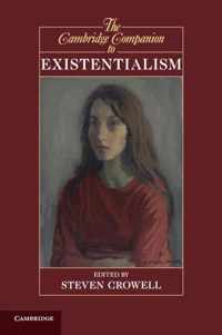 The Cambridge Companion to Existentialism