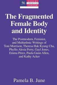 The Fragmented Female Body and Identity