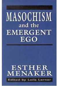 Masochism and the Emergent Ego