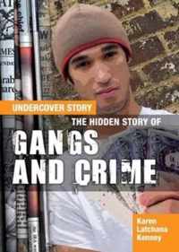 The Hidden Story of Gangs and Crime