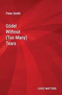 Goedel Without (Too Many) Tears