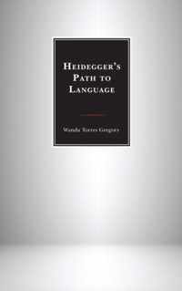 Heidegger's Path to Language