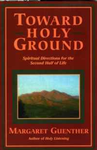 Toward Holy Ground