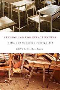 Struggling for Effectiveness: CIDA and Canadian Foreign Aid