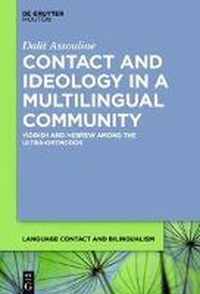 Contact and Ideology in a Multilingual Community