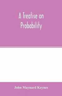 A treatise on probability